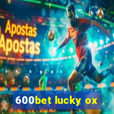 600bet lucky ox